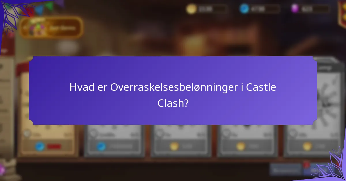 Hvad er Skjulte Genstande i Castle Clash?