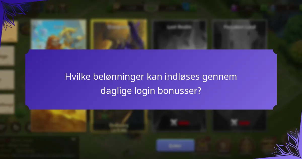 Hvilke belønninger kan indløses gennem daglige login bonusser?