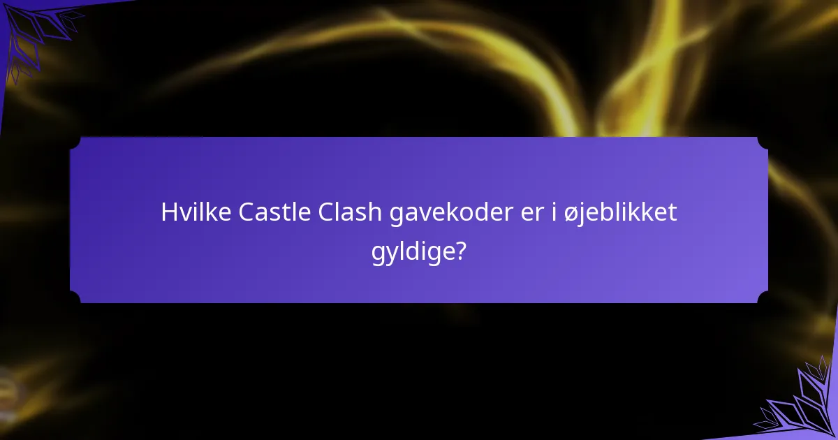 Hvordan kan jeg indløse Castle Clash gavekoder?