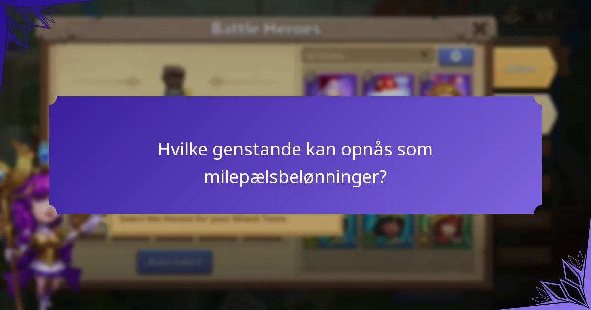 Hvilke genstande kan opnås som milepælsbelønninger?