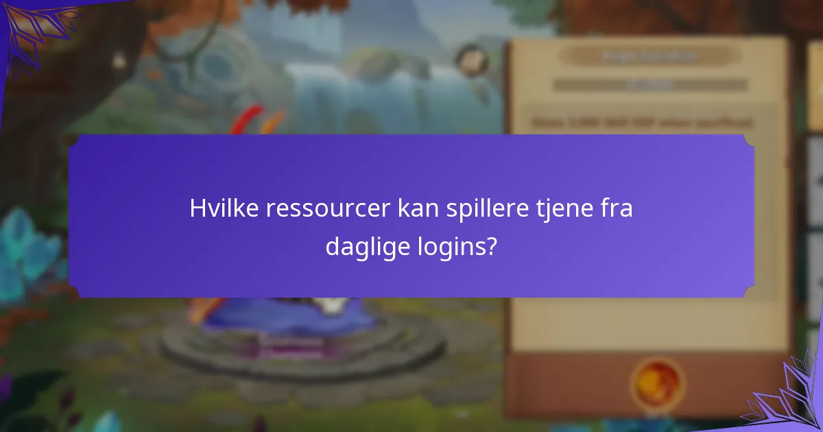 Hvilke ressourcer kan spillere tjene fra daglige logins?